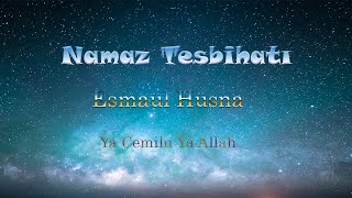 Namaz Tesbihatı  Ya Cemilu Ya Allah  Esmaül Hüsna [upl. by Aivatnahs]