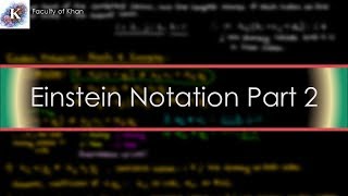 Einstein Notation Proofs Examples and Kronecker Delta [upl. by Niel]