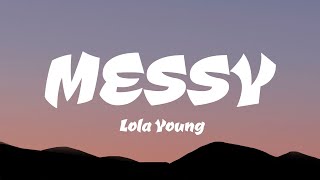 Lola Young  Messy Lyrics [upl. by Bora]