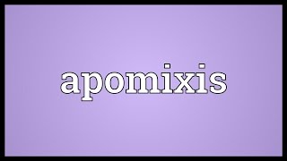 Apomixis Meaning [upl. by Steiner480]