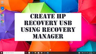 Create HP Recovery USB using Recovery Manager [upl. by Chrisy]