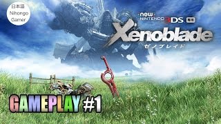 Xenoblade Chronicles New 3DS Gameplay 1 [upl. by Romaine]