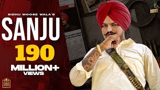 SANJU Full Video Sidhu Moose Wala  The Kidd  Latest Punjabi Songs 2020 [upl. by Anaehr431]