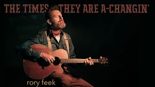 THE TIMES THEY ARE ACHANGIN  rory feek [upl. by Innep243]