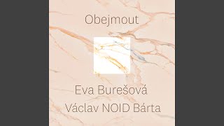 Obejmout feat Eva Burešová [upl. by Favata]