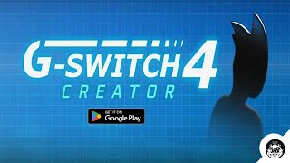 GSwitch 4 Creator  Android Gameplay [upl. by Osnofledi]