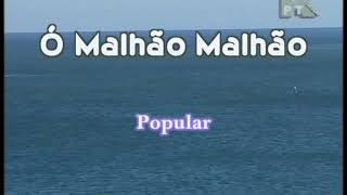 O malhão malhão Karaoke [upl. by Amethyst]