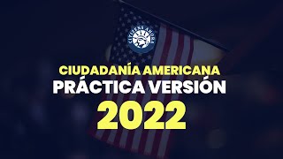 Práctica de ciudadanía americana  Versión 2022 [upl. by Meng]