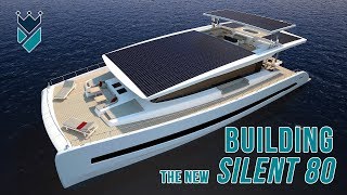 SILENT YACHTS SENSATIONAL 80 CATAMARAN  HOW THEY BUILD IT [upl. by Poler842]