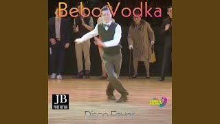 Bebo Vodka Dance Version [upl. by Aicinet389]