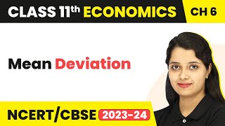 Mean Deviation  Measures of Dispersion  Class 11 Economics  Statistics [upl. by Aicercal]