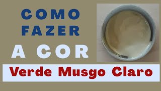 Como fazer a cor Verde Musgo Claro [upl. by Ebneter]