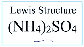 How to draw the NH42SO4 Lewis Dot Structure Ammonium Sulfate [upl. by Ellenehc]