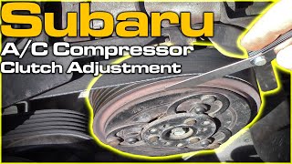 Subaru AC Compressor Clutch Adjustment [upl. by Whitver]