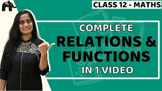 Relation and Function Class 12 Maths  NCERT Chapter 1  CBSE JEE  One Shot हिंदी में [upl. by Ahsaelat]