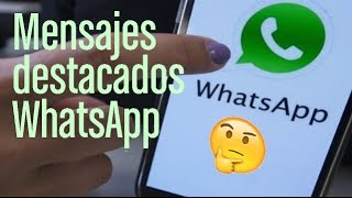 ¿Cómo uso la función de Mensajes destacados de WhatsApp [upl. by Avonasac]