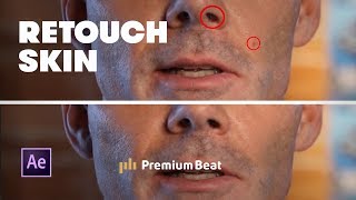 5 Simple Steps for Retouching Skin in After Effects  PremiumBeatcom [upl. by Irama655]