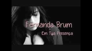 Fernanda Brum  Em Tua Presença Com Legenda [upl. by Adnov]