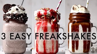 3 EASY FREAKSHAKES  milkshakes 3 ways [upl. by Omidyar]