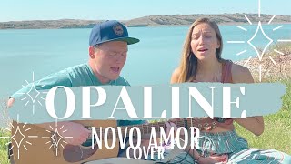 Opaline  Novo Amor Cover [upl. by Haze]