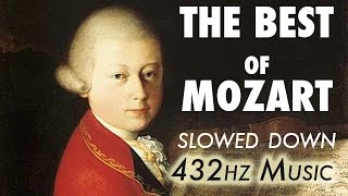 The Best Of Mozart  Slowed Down  432Hz  45 Hours [upl. by Hamimej421]