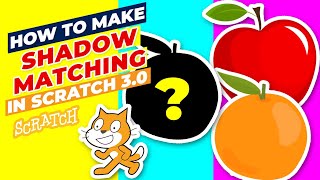 How to Make A Shadow Matching Puzzle Game In Scratch  Scratch3 [upl. by Chiquia338]