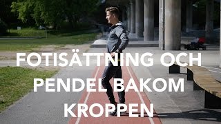 Löpskolan  Fotisättning och pendel bakom kroppen [upl. by Natehc]