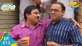 Taarak Mehta Ka Ooltah Chashmah  Episode 613  Full Episode [upl. by Azne546]