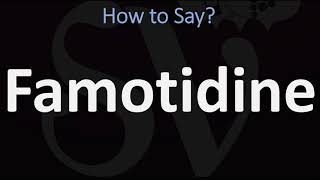 How to Pronounce Famotidine CORRECTLY [upl. by Akemet239]