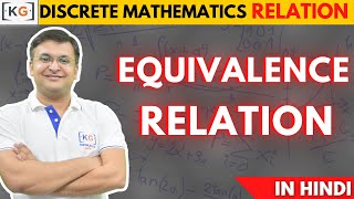 211  Equivalence Relation in Discrete Mathematics in HINDI [upl. by Isolt352]