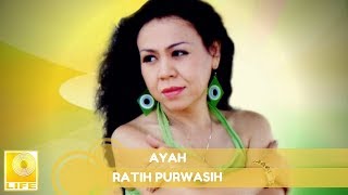 Ratih Purwasih  Ayah Official Audio [upl. by Maleki]