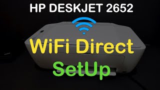 HP DeskJet 2652 WiFi Direct SetUp Wireless SetUp Review [upl. by Chan]