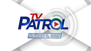 TV Patrol Livestream  March 3 2025 Full Episode Replay [upl. by Nilhtac]