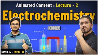 2 Electrochemistry  Class 12 Board  Standard Hydrogen Electrode  NERNST EQUATION [upl. by Akkahs109]