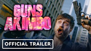 Guns Akimbo  Official Trailer 2020 Daniel Radcliffe [upl. by Ettelorahc]