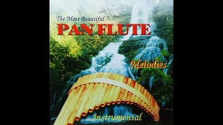 The Most Beautiful Pan Flute Melodies [upl. by Doreen741]