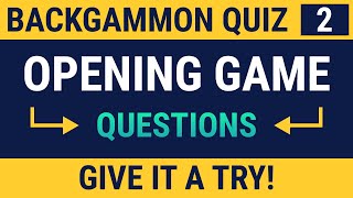 Backgammon Quiz  Opening Advanced part 1🎲🎲 [upl. by Boggs]