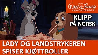 Lady og Landstrykeren spiser kjøttboller  Disneyklassiker Norge [upl. by Ahsiket]