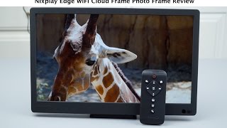 Nixplay Edge WiFi Cloud Frame Photo Frame Review [upl. by Dilisio]