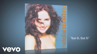 Natalia Oreiro  Que Si Que Si Official Audio [upl. by Tyika]