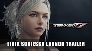 TEKKEN 7 – Lidia Sobieska Launch Trailer [upl. by Arrec]