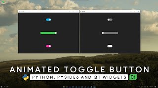 TUTORIAL  Animated Toggle Button   Python PySide6 Qt Widgets   MODERN GUI  Custom Widget [upl. by Nael693]