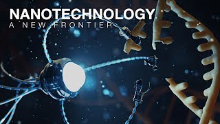 Nanotechnology A New Frontier [upl. by Githens]