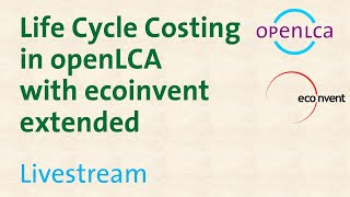 Webinar Life Cycle Costing in openLCA 15 with ecoinvent 32 extended [upl. by Eirac139]