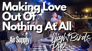 Making Love Out Of Nothing At All  Air Supply  Female Version [upl. by Snahc]