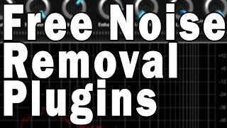 Free Noise Removal VST Plugins [upl. by Ecinnahs705]