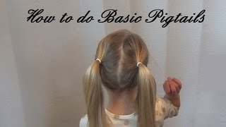 How to do Basic Pigtails [upl. by Folly]