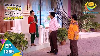 Taarak Mehta Ka Ooltah Chashmah  Episode 1369  Full Episode [upl. by Adams]