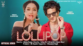 LAGE KAMARIYA  LOLLIPOP  Full Song  Tony Kakkar Neha Kakkar Sultan Ali  New Song 2023 [upl. by Jonna]