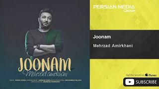 Mehrzad Amirkhani  Joonam  مهرزاد امیرخانی  جونم [upl. by Dranek102]